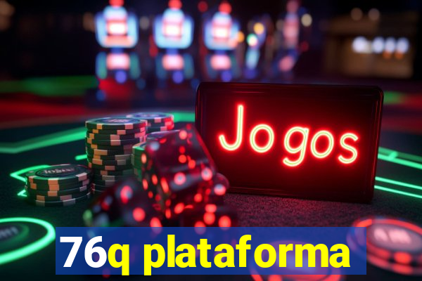 76q plataforma